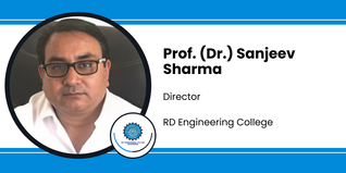 RD Engineering College, Director: Prof. (Dr.) Sanjeev Sharma Interview