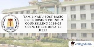 Tamil Nadu Post Basic B.Sc. Nursing Round-2 Counselling 2024-25 Open; Check Details Here