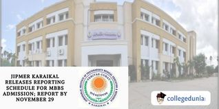 JIPMER Karaikal Releases Reporting Schedule for MBBS Admission; Report by November 29