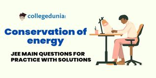 JEE Main PYQs on Conservation of energy: JEE Main Questions for Practice with Solutions