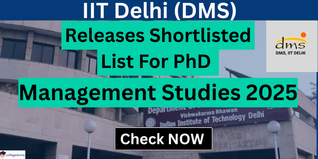 IIT Delhi Releases Shortlisted List For PhD Management Studies 2025; Interview on Dec 9 & 10