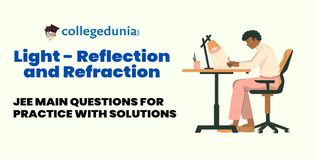 JEE Main PYQs on Light - Reflection and Refraction: JEE Main Questions for Practice with Solutions