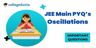 JEE Main PYQs on Oscillations: JEE Main Questions for Practice with Solutions