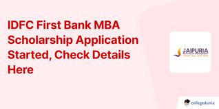 IDFC First Bank MBA Scholarship Application Started, Check Details Here