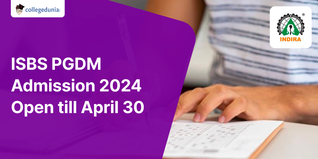 ISBS PGDM Admission 2024 Open till April 30; Check Direct Link to Apply Here