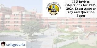 IPU Invites Objections for PET-2024 Exam Answer Key and Question Paper