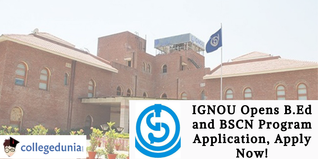 IGNOU Opens B.Ed and BSCN Program Application, Apply Now!