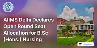 AIIMS Delhi Declares Open Round Seat Allocation for B.Sc (Hons.) Nursing Courses; Check Details Here