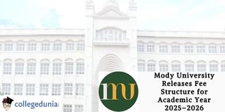 Mody University Releases Fee Structure for Academic Year 2025–2026