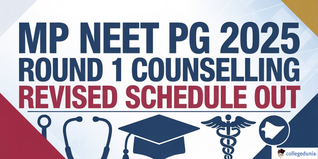 MP NEET PG 2025 Revised Counselling Schedule Out; Round 1 Choice Filling Starts Nov 29
