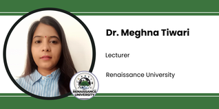 Renaissance University, Lecturer: Dr. Meghna Tiwari Interview