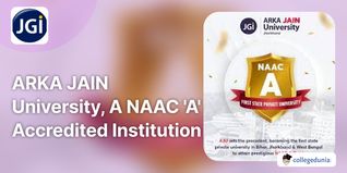 ARKA JAIN University, A NAAC 'A' Accredited Institution; Learn More Below