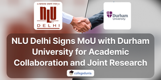 NLU Delhi Signs MoU with Durham University for Academic Collaboration and Joint Research; Check Details Here