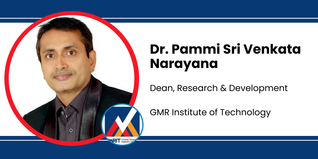 GMR Institute of Technology, Dean, Research & Development: Dr. Pammi Sri Venkata Narayana Interview