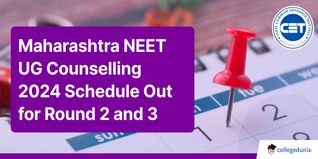 Maharashtra NEET UG Counselling 2024 CAP Round 2 & 3 Schedule Out; Check Dates Here