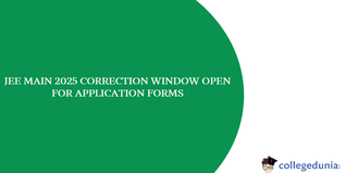 JEE Main 2025: Application Form Correction Window Open @jeemain.nta.nic.in, Check Direct Link and Editable Fields