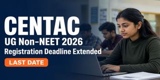 CENTAC Extends UG Non-NEET Registration Deadline 2026; Apply Till June 3