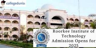 Roorkee Institute of Technology Admission Opens for 2025; Check Details Here
