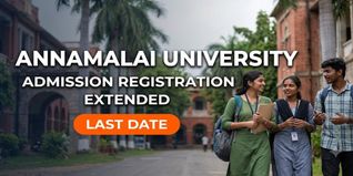 Annamalai University Extends Admission 2026-27 Deadline at annamalaiuniversity.ac.in; Check Last Date to Apply
