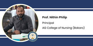 AG College of Nursing (Bokaro), Principal: Prof. Nithin Philip Interview