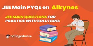 JEE Main PYQs on Alkynes: JEE Main Questions for Practice with Solutions