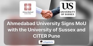 Ahmedabad University Signs MoU with the University of Sussex and CITER Pune; Check Details Here