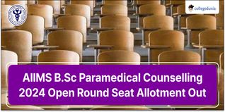 AIIMS B.Sc Paramedical Counselling 2024 Open Round Seat Allotment Out; Check Reporting Instructions