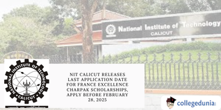 NIT Calicut Releases Last Application Date for France Excellence Charpak Scholarships, Apply Before February 28, 2025