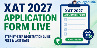 XAT 2027 Application Form Live: Step-by-Step Registration Guide, Fees & Last Date
