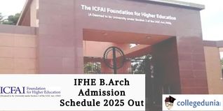 IFHE B.Arch Admission Schedule 2025 Out; Check Dates Here!