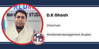 Worldwide Management Studies, Chairman: D.K Ghosh Interview