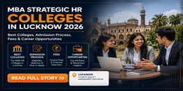 MBA Strategic HR Colleges in Lucknow 2026 Best Colleges Admission Process Fees and Career Opportunities