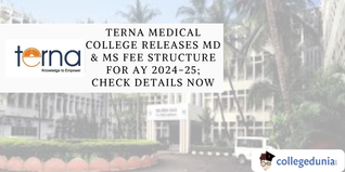 Terna Medical College Releases MD & MS Fee Structure for AY 2024-25; Check Details Now