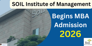SOIL Institute of Management MBA/PGDM Admission 2026 Open; Apply by January 18