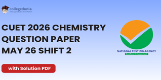 CUET 2026 Chemistry May 26 Shift 2 Question Paper- Download Answer Key and Solution PDF
