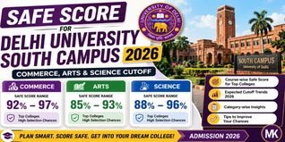 Safe Score for Delhi University South Campus 2026 Commerce, Arts & Science Cutoff