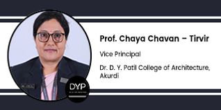 Dr. D. Y. Patil College of Architecture, Akurdi, Vice Principal: Prof. Chaya Chavan – Tirvir Interview