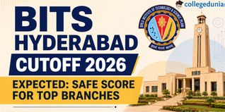 BITS Hyderabad Cutoff 2026 Expected: Safe Score for Top Branches