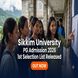 Sikkim University PG Admission 2026 First Selection List Released at cus.ac.in; Check Physical Reporting Schedule