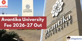 Avantika University Fee Structure 2026-27 Released @avantikauniversity.edu.in; Check Course-Wise Fees