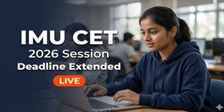 IMU CET 2026 Registration Deadline Extended to April 28; Apply Now