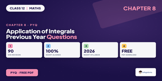 Class 12 Maths Chapter 8 Application of Integrals PYQ PDF 2026
