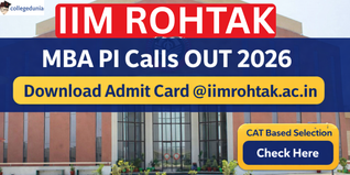IIM Rohtak MBA PI Calls 2026–28 Out; Download Admit Card @iimrohtak.ac.in