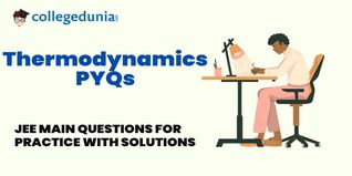 JEE Main PYQs on Thermodynamics: JEE Main Questions for Practice with Solutions