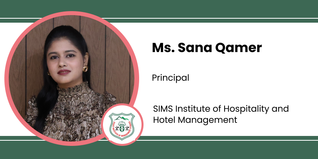 SIMS Institute of Hospitality and Hotel Management, Principal: Ms. Sana Qamer Interview