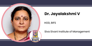 Siva Sivani Institute of Management, HOD, BIFS: Dr. Jayalakshmi V Interview