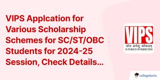 VIPS Applcation for Various Scholarship Schemes for SC/ST/OBC Students for 2024-25 Session, Check Details