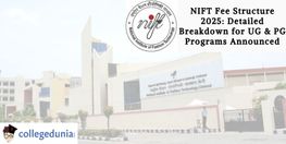 NIFT Fee Structure 2025 Detailed Breakdown for UG and PG Programs Announced