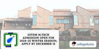 IIITDM Jabalpur MTech Admission 2024-25 Extended; Apply till December 22