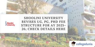 Shoolini University Opens Admission For AY 2025-26; Check Fee Details Here